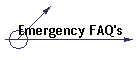 Emergency FAQ's